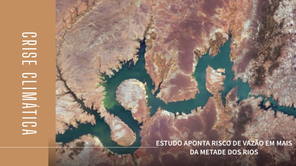 Mais da metade dos rios do Brasil está sob 'pressão' e com vazão em risco, aponta estudo sobre nível de poços